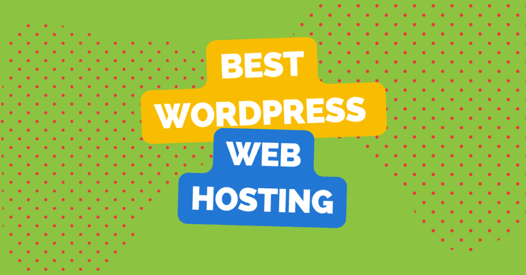 4 Best WordPress Web Hosting providers